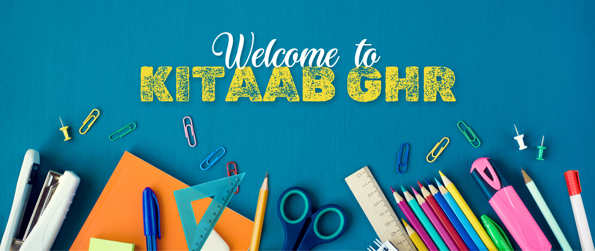 Educational supplies on a blue background with 'Welcome to KITAAB GHR' text.
